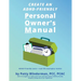 Create An ADHD-Friendly Personal Owner's Manual