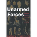 Unarmed Forces