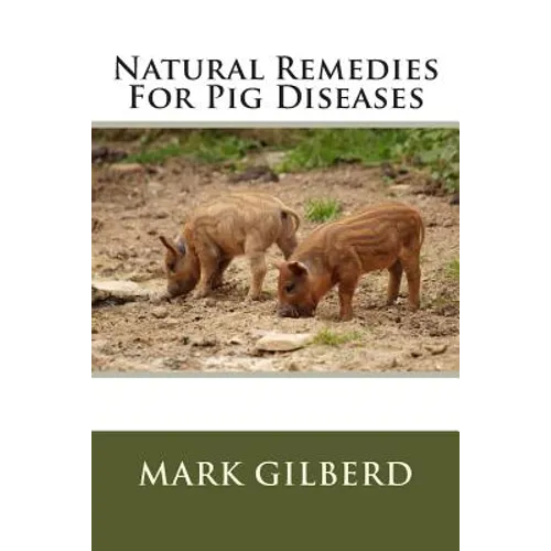 Natural Remedies For Pig Diseases