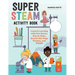 Super Steam Activity Book: Launch Learning with Fun Mazes, Dot-To-Dots, Search-The-Page Puzzles, and More!