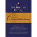 The Heritage Guide to the Constitution: Fully Revised Third Edition