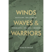 Winds, Waves, and Warriors: Battling the Surf at Normandy, Tarawa, and Inchon