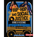 Hip-Hop and Social Justice: Rhymes of Resistance