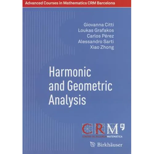 Harmonic and Geometric Analysis