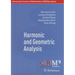 Harmonic and Geometric Analysis