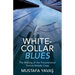 White-Collar Blues: The Making of the Transnational Turkish Middle Class
