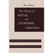 The Theory of Social and Economic Organization