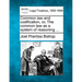 Common Law and Codification, Or, the Common Law as a System of Reasoning ...