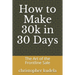 How to Make 30k in 30 Days: The Art of the Frontline Sale