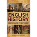 English History: An Enthralling Story of England, from Ancient Times through the Medieval Period and the Tudors to the Dawn of the Modern Age