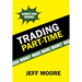 Trading Part-Time: How to Trade the Stock Market Part-Time!