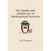 The Simple and Infinite Joy of Mathematical Statistics