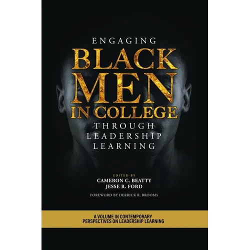 Engaging Black Men in College Through Leadership Learning