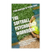 The Softball Psychology Workbook: How to Use Advanced Sports Psychology to Succeed on the Softball Field