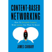 Content-Based Networking: How to Instantly Connect with Anyone You Want to Know