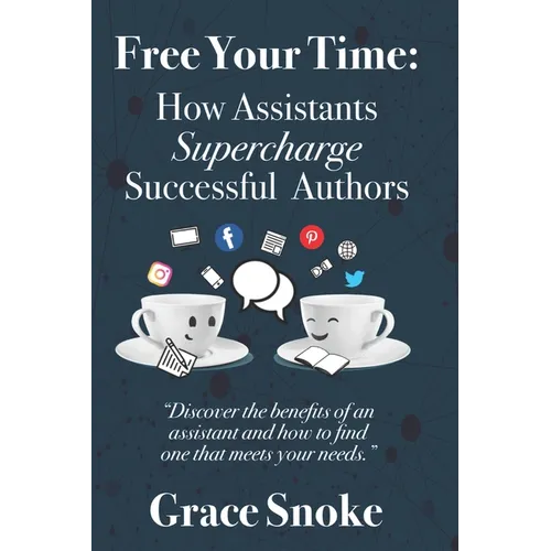 Free Your Time: How Assistants Supercharge Successful Authors