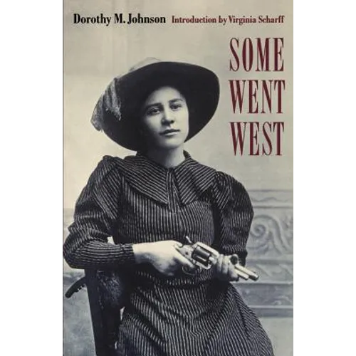 Some Went West