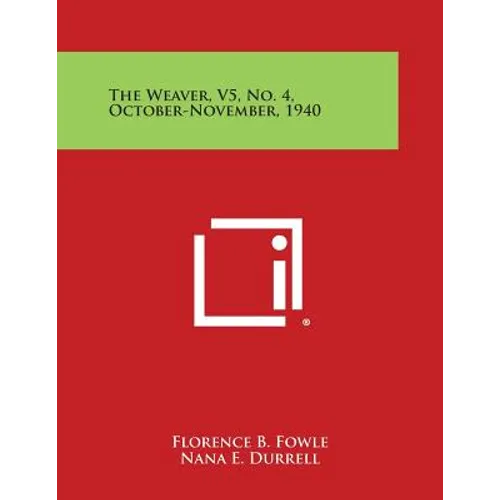 The Weaver, V5, No. 4, October-November, 1940