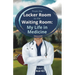 From the Locker Room to the Waiting Room: My Life in Medicine