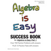 Algebra is Easy Part 1 SUCCESS BOOK