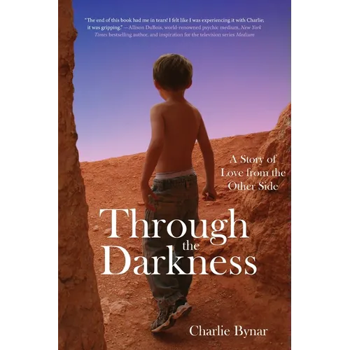 Through the Darkness: A Story of Love from the Other Side