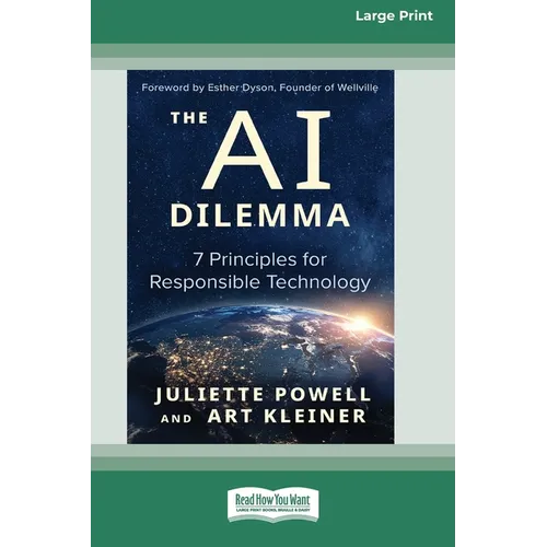 The AI Dilemma: 7 Principles for Responsible Technology [Standard Large Print]