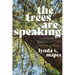 The Trees Are Speaking: Dispatches from the Salmon Forests