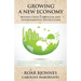 Growing a New Economy: Beyond Crisis Capitalism and Environmental Destruction