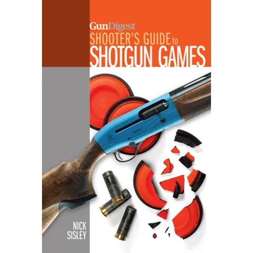 Gun Digest Shooter's Guide to Shotgun Games