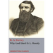 Why God Used D. L Moody