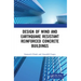 Design of Wind and Earthquake Resistant Reinforced Concrete Buildings