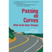 Passing on Curves: While Death Rides Shotgun