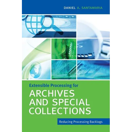 Extensible Processing for Archives and Special Collections