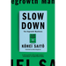 Slow Down: The Degrowth Manifesto