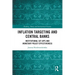 Inflation Targeting and Central Banks: Institutional Set-ups and Monetary Policy Effectiveness