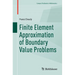 Finite Element Approximation of Boundary Value Problems