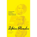 Fifties Blondes: Sexbombs, Sirens, Bad Girls and Teen Queens (hardback)