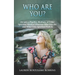 Who Are You?: Are You a Psychic, Medium, or Other Spiritual Worker? Discover Who You Are and What Your Spiritual Path Is