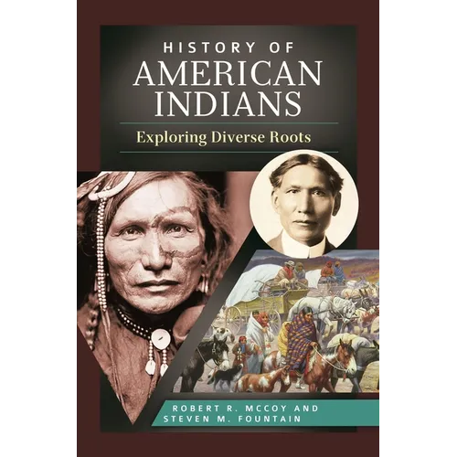 History of American Indians: Exploring Diverse Roots