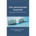 The Unfinished Teacher: Becoming the Next Version of Yourself