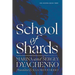 School of Shards