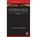 Psychoanalysis and the Act of Artistic Creation: A Look at the Unconscious Dynamics of Creativity