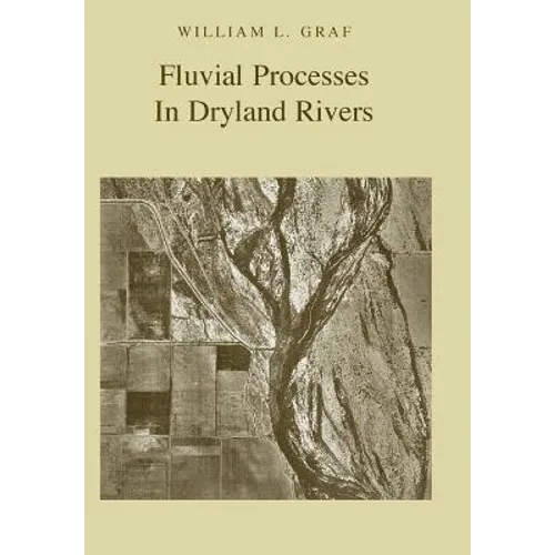Fluvial Processes in Dryland Rivers