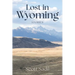 Lost in Wyoming: Stories