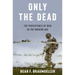 Only the Dead: The Persistence of War in the Modern Age
