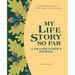 My Life Story So Far: A Grandfather's Journal: Guided Prompts to Write Your Own Memoir