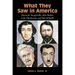 What They Saw in America
