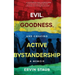 Evil, Goodness, and Creating Active Bystandership: A Memoir