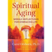 Spiritual Aging: Weekly Reflections for Embracing Life