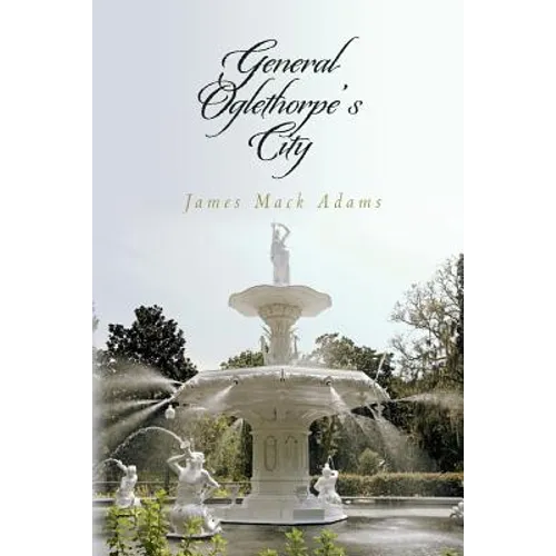 General Oglethorpe's City
